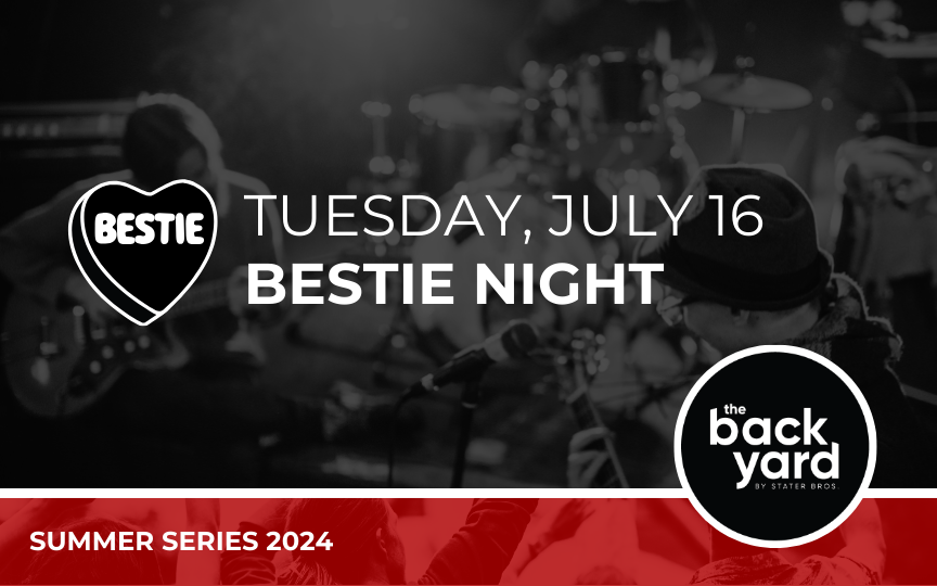 Bestie Night at The Backyard | Toyota Arena