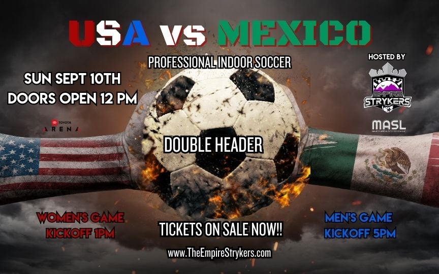 USA VS. MEXICO GAME Toyota Arena